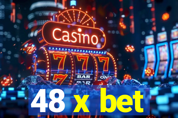 48 x bet